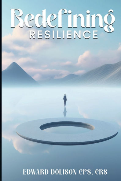 Redefining Resilience