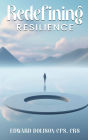 Redefining Resilience