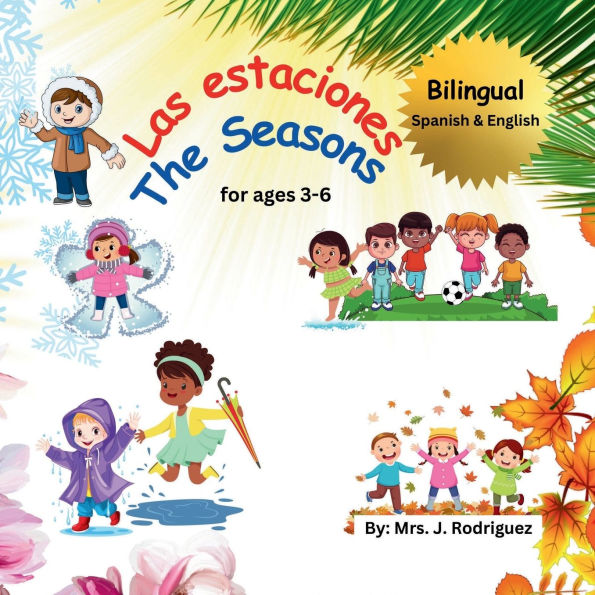 Las estaciones/The Seasons: Thematic Book about the Seasons:Bilingual (English-Spanish)