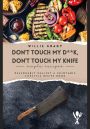 Don't Touch my D**k, Don't Touch my Knife