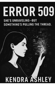 Free e books for free download ERROR 509 ePub FB2 iBook by Kendra Ashley in English 9798319642745