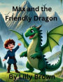 Max and the Friendly Dragon