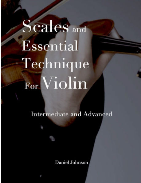 Scales and Essential Technique for Violin