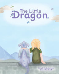 Title: The Little Dragon, Author: Emma Mae Shoaff