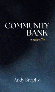 Book to download free Community Bank by Andy Brophy English version 9798319644121 