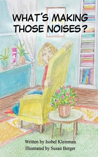 What's Making Those Noises?