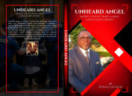 Ebooks online free no download The Unheard Angel: Money Doesn't Make a Man, a Man Makes Money by Ronald Jackson in English DJVU MOBI FB2