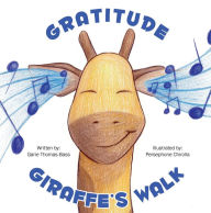 Title: Gratitude Giraffe's Walk, Author: Garie Thomas-Bass