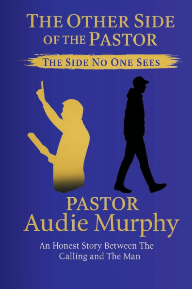 The Other Side of the Pastor: The Face no one see