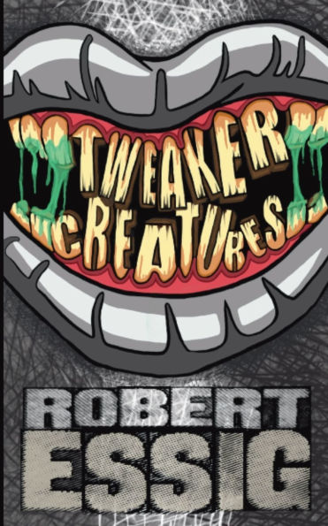Tweaker Creatures
