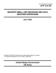 Title: Army Techniques Publication ATP 3-21.50 Infantry Small-Unit Mountain and Cold Weather Operations July 2025, Author: United States Government Us Army