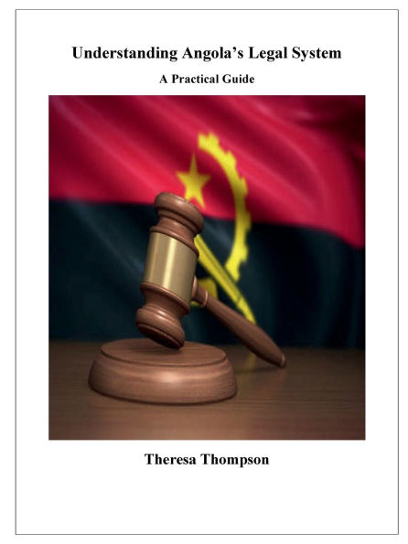 Understanding Angola's Legal System - A Practical Guide