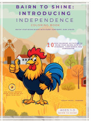 Title: Bairn To Shine: Introducing Independence Coloring Book:, Author: Ashley Johnson