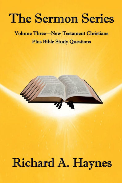 The Sermon Series Volume Three - New Testament Christians
