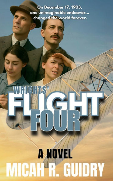 Wrights' Flight Four