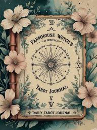 Title: A Farmhouse Witch's Tarot Journal, Author: Amber Collins