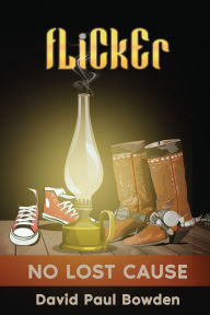 Title: Flicker: No Lost Cause, Author: David Bowden