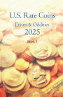 2025 U.S. Rare Coins, Errors and Oddities