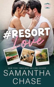 Title: #Resort Love, Author: Samantha Chase