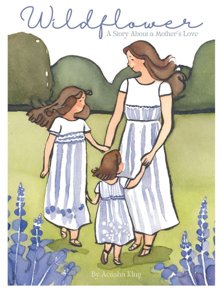 Wildflower: A Story About a Mother's Love