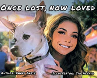 Title: Once Lost, Now Loved, Author: Chris Ortiz