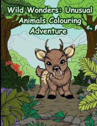 Title: Wild Wonders: Unusual Animals Colouring Adventure:, Author: Dawn Polny