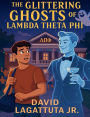 The Glittering Ghosts of Lambda Theta Phi
