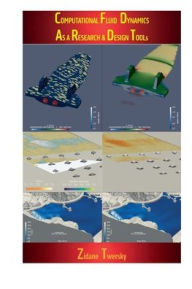 Title: Computational Fluid Dynamics As a Research & Design Tool, Author: Zidane Twersky