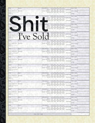 Title: Shit I've Sold: Sales journal for handy record-keeping., Author: Tiffany Brittain