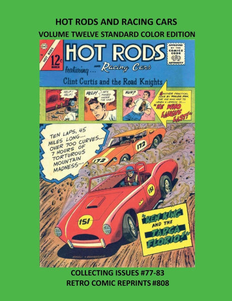 HOT RODS AND RACING CARS VOLUME TWELVE STANDARD COLOR EDITION: COLLECTING ISSUES #77-83 RETRO COMIC REPRINTS #808