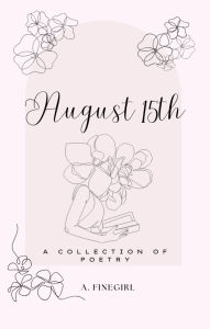 Ebook free download to mobile August 15th  by A. Finegirl in English 9798319659200