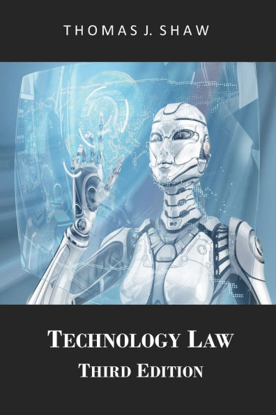 Technology Law: Third Edition