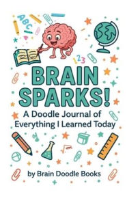 Title: Brain Sparks, Author: Brain Doodle Books