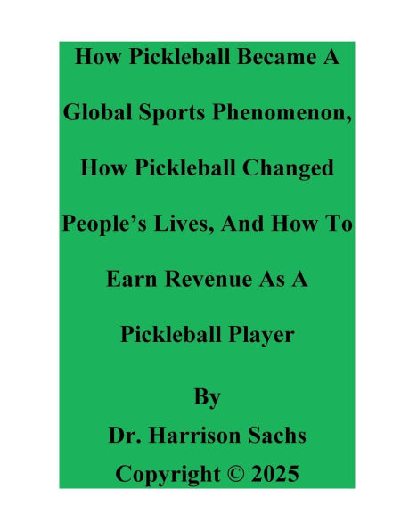 How Pickleball Became A Global Sports Phenomenon And To Earn Revenue As Player