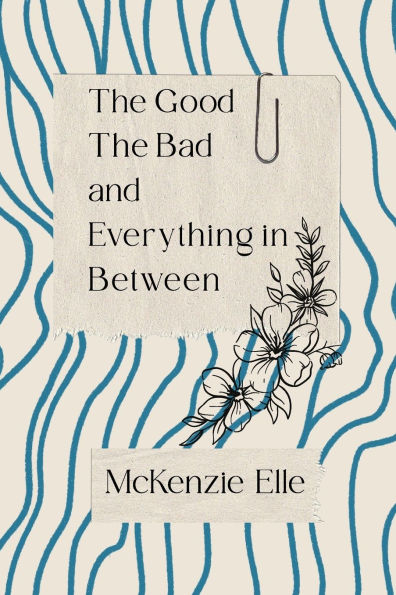 The Good The Bad and Everything in Between