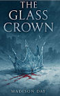 The Glass Crown