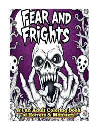 Title: Fear & Frights, Author: Ralph Carreia III