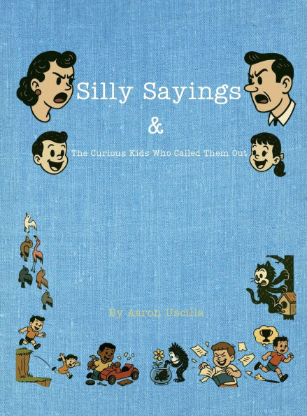 Silly Sayings & the Curious Kids Who Called Them Out