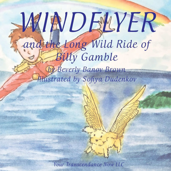Windflyer and the Long Wild Ride of Billy Gamble