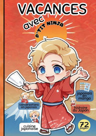 Title: Vacances avec P'TIT NINJA !: Apprendre facilement le japonais pour enfants, Author: P'tit Ninja