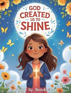 God created us to Shine