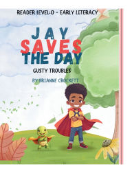 Title: Jay Saves the Day: Gusty Troubles, Author: BriAnne Crockett