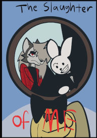 Title: The Slaughter of Me: Harvey and the dangers that lie ahead, Author: Ripper Doe