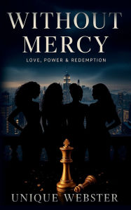 Title: Without Mercy, Vol. 1: Love, Power & Redemption, Author: Unique Webster