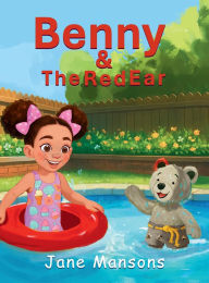 Title: Benny & The Red Ear, Author: Jane Mansons