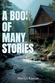 Title: A Book of many Stories, Author: Marilyn Keeton