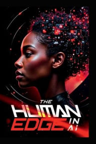 Title: The Human Edge in AI: How Leaders Build Lasting Digital Success, Author: Amahl Williams
