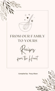 Download free pdf books for mobile My Family Recipes: From My Family to Yours:Recipes from the Heart 9798319671288 in English