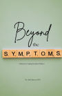 Beyond the Symptoms: Solutions to Gaining Premium Wellness