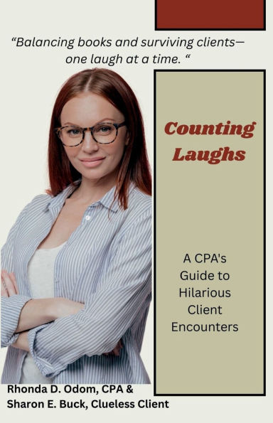 Counting Laughs: A CPAs Guide to Hilarious Client Encounters